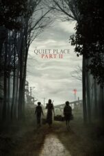 A Quiet Place Part II (2020) - KAKEK21.XYZ