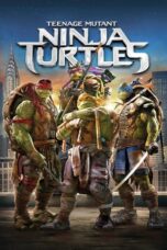 Teenage Mutant Ninja Turtles (2014) - KAKEK21.XYZ