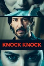 Knock Knock (2015) - KAKEK21.XYZ
