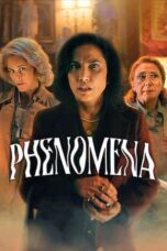 Phenomena (2023) - KAKEK21.XYZ