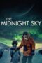 The Midnight Sky (2020) - KAKEK21.XYZ