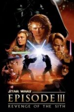 Star Wars: Episode III - Revenge of the Sith (2005) - KAKEK21.XYZ