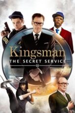 Kingsman: The Secret Service (2014) - kakek21.xyz