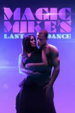 Magic Mike's Last Dance (2023) - kakek21.xyz