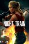 Night Train (2023) - kakek21.xyz