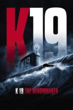 K-19: The Widowmaker (2002) - kakek21.xyz