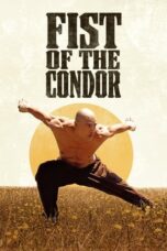 Fist of the Condor (2023) - kakek21.xyz