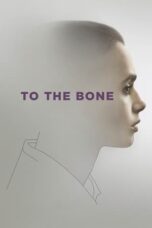 To the Bone (2017) - kakek21.xyz