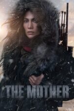 The Mother (2023) - kakek21.xyz