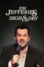 Jim Jefferies: High n' Dry (2023) - kakek21.xyz