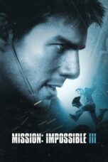 Mission: Impossible III (2006) - kakek21.xyz
