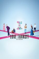 Love Transit (2023) - kakek21.xyz