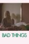Bad Things (2023) - kakek21.xyz