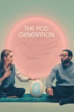 The Pod Generation (2023) - kakek21.xyz