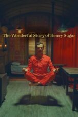 The Wonderful Story of Henry Sugar (2023) - kakek21.xyz