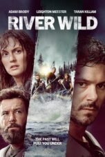 River Wild (2023) - kakek21.xyz