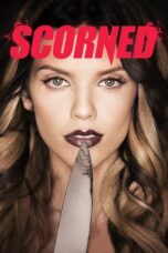 Scorned (2013) - kakek21.xyz