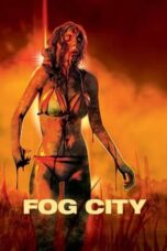 Fog City (2023) - kakek21.xyz