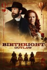 Birthright Outlaw (2023) - kakek21.xyz