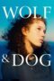 Wolf and Dog (2023) - kakek21.xyz