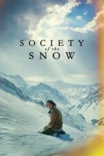 Society of the Snow (2023) - kakek21.xyz
