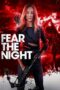 Fear the Night (2023) - kakek21.xyz