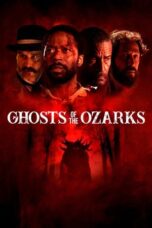 Ghosts of the Ozarks (2022) - kakek21.xyz