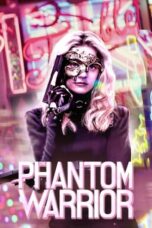 The Phantom Warrior (2023) - kakek21.xyz