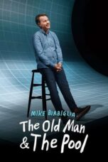 Mike Birbiglia: The Old Man and the Pool (2023) - kakek21.xyz