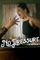 No Pressure (2024) - kakek21.xyz