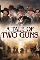 A Tale of Two Guns (2022) - kakek21.xyz