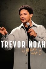 Trevor Noah: Where Was I (2023) - kakek21.xyz
