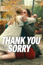 Thank You, I'm Sorry (2023) - kakek21.xyz