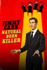 Jimmy Carr: Natural Born Killer (2024) - kakek21.xyz