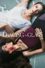Dancing on Glass (Las Niaas De Cristal) (2022) - kakek21.xyz