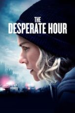 The Desperate Hour (Lakewood) (2022) - kakek21.xyz