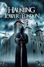 The Haunting of the Tower of London (2022) - kakek21.xyz