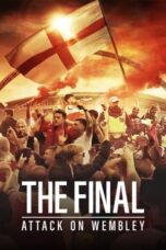 The Final: Attack on Wembley (2024) - kakek21.xyz