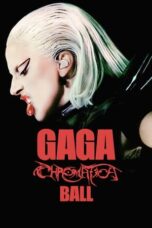 Gaga Chromatica Ball (2024) - kakek21.xyz