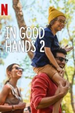 In Good Hands 2 (2024) - kakek21.xyz