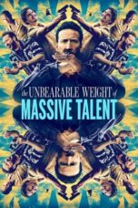The Unbearable Weight of Massive Talent (2022) - kakek21.xyz