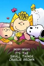 Snoopy Presents: It's the Small Things, Charlie Brown (2022) - kakek21.xyz
