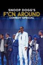 Snoop Dogg's F*cn Around Comedy Special (Snoop Dogg's F*cn Around Comedy Special) (2022) - kakek21.xyz