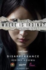 The Disappearance of Irdina Adhwa (2022) - kakek21.xyz