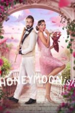 Honeymoonish (2024) - kakek21.xyz
