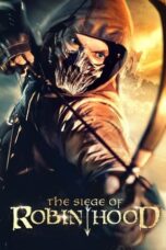 The Siege of Robin Hood (2022) - kakek21.xyz