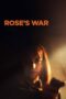 Rose's War (2024) - kakek21.xyz