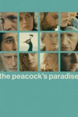 The Peacock’s Paradise (Il Paradiso Del Pavone) (2022) - kakek21.xyz