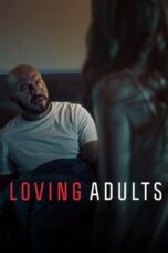 Loving Adults (Karlighed For Voksne) (2022) - kakek21.xyz
