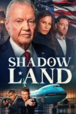 Shadow Land (2024) - kakek21.xyz